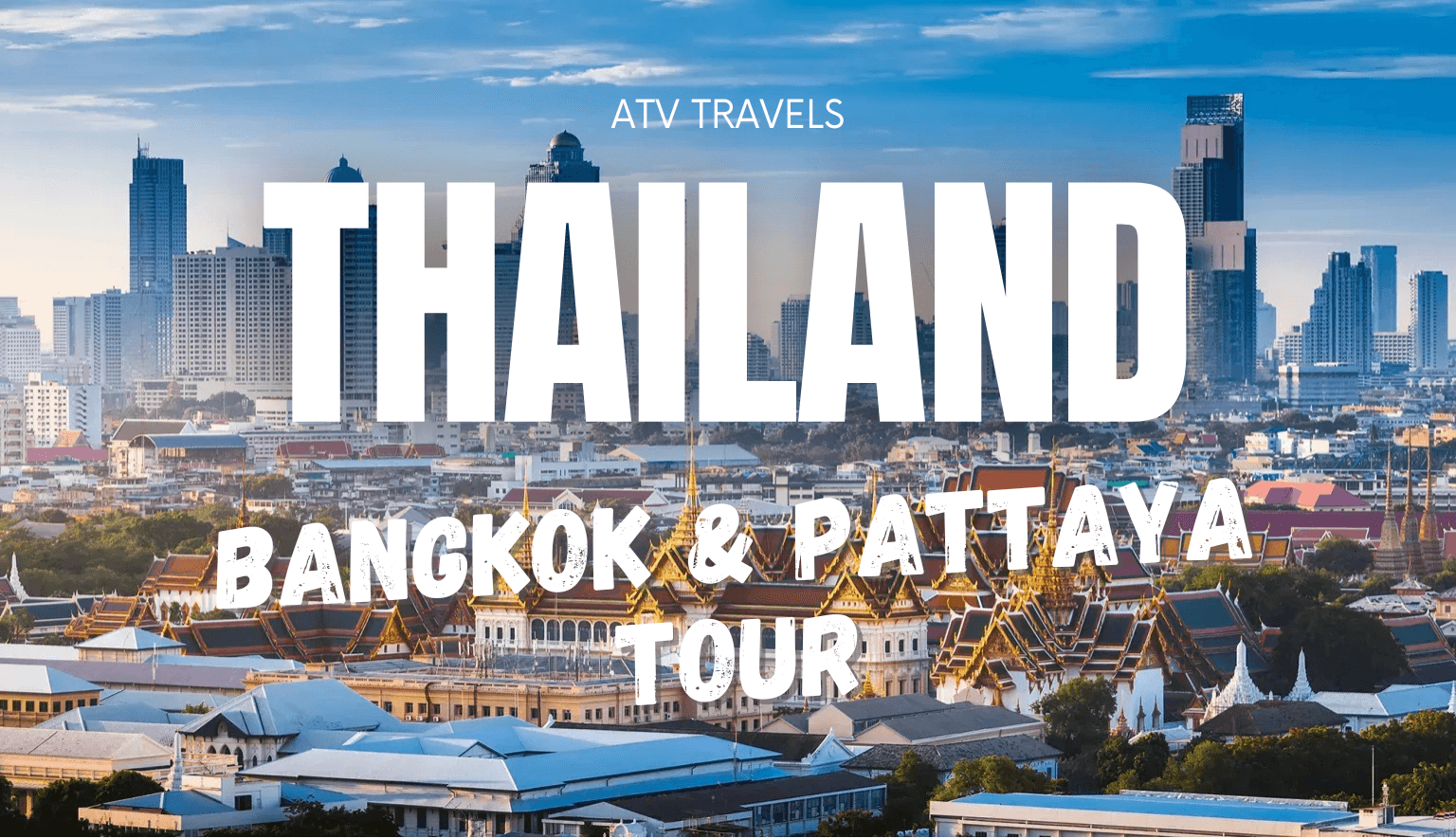 Thailand | Bangkok & Pattaya